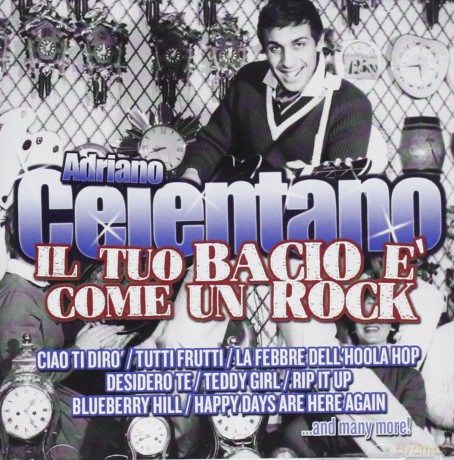 Adriano Celentano: Il Tuo Bacio E Come Un Rock [CD]