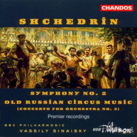 BBC Posinaisky: Shchedrin Old Circus [CD]