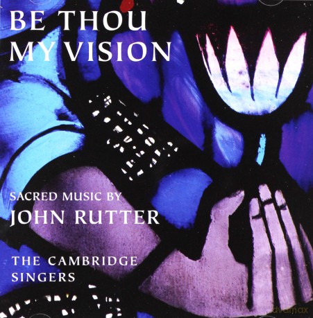Cambridge Singers: Rutterbe Thou My Vision [CD]