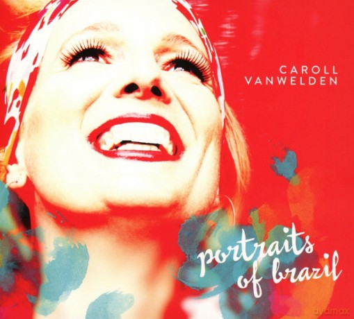 Caroll Vanwelden: Portraits Of Brazil [CD]