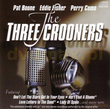 Various Artists: The Three Crooners  2009 [CD]