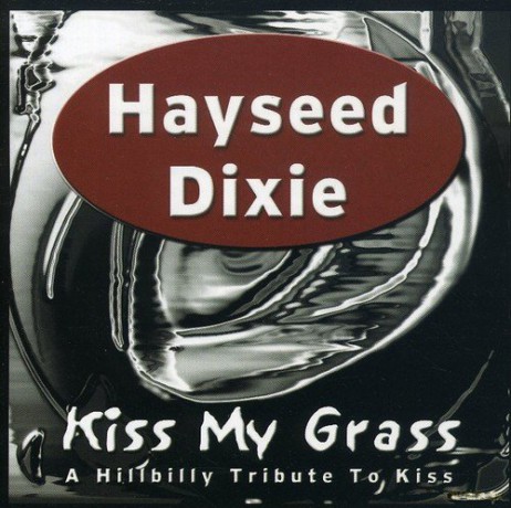 Hayseed Dixie: Kiss My Grass [CD]