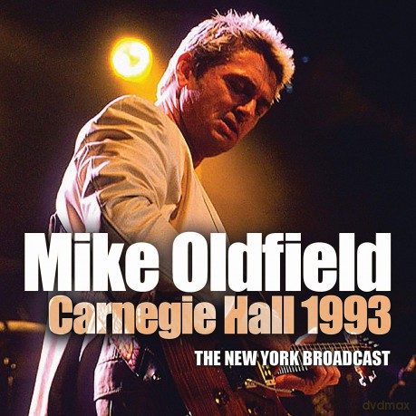 Mike Oldfield: Carnegie Hall 1993 [CD]