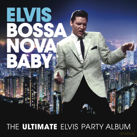 Presley.Elvis: Bossa Nova Baby: Ultimate Elvis Presley [CD]