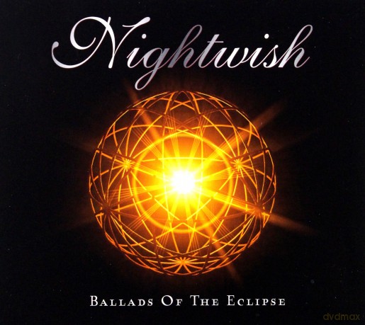 Nightwish: Ballads Of The Eclipse [CD]+[DVD]