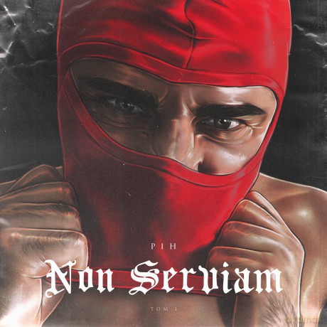 Pih: Non Serviam Tom I [CD]