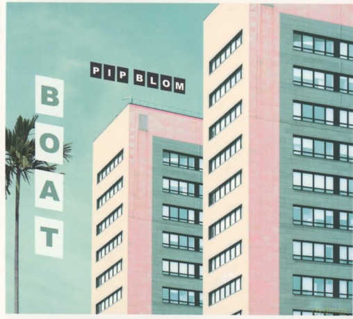 Pip Blom: Boat Colored [Winyl]
