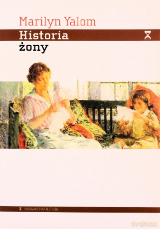 Historia żony - Marilyn Yalom [KSIĄŻKA]