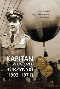 Kapitan Zbigniew Józef Burzyński (1902-1971) [KSIĄŻKA]