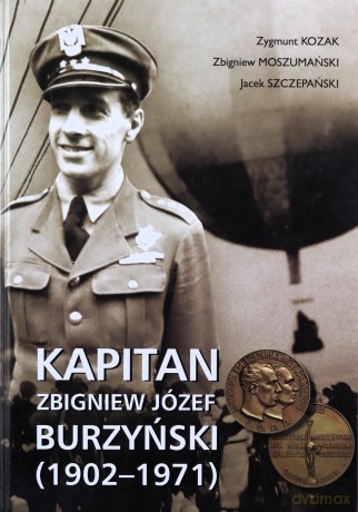 Kapitan Zbigniew Józef Burzyński (1902-1971) [KSIĄŻKA]
