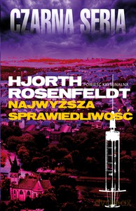 Najwyższa sprawiedliwość - Michael Hjorth, Hans Rosenfeldt [KSIĄŻKA]