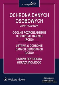 Ochrona danych osobowych Zbiór przepisów [KSIĄŻKA]