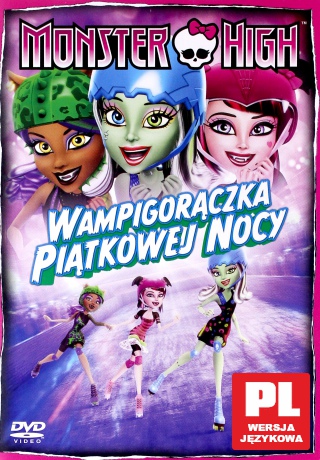 Monster High: Wampigorączka piątkowej nocy [DVD]