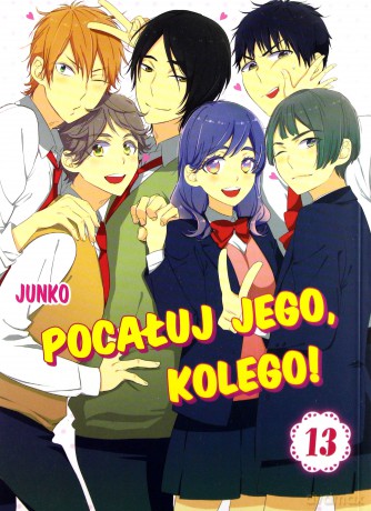 Pocałuj jego, kolego! (Tom 13) - Junko [KOMIKS]
