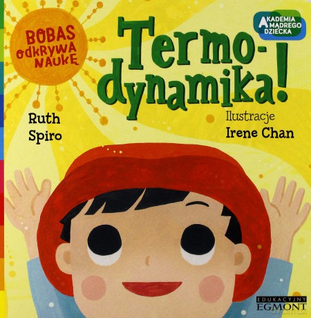 Akademia mądrego dziecka. Termo-dynamika! [KSIĄŻKA]
