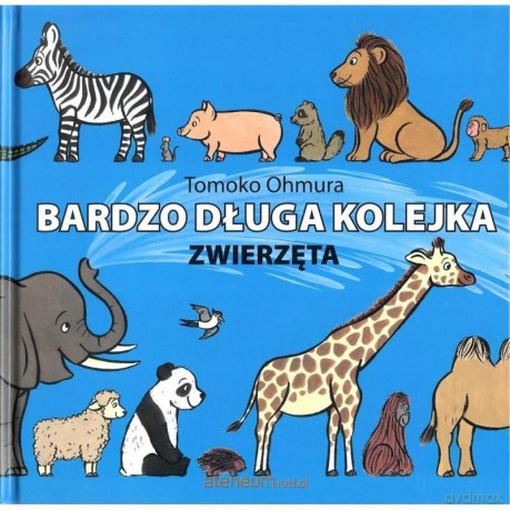 Bardzo długa kolejka zwierzęta - Tomoko Ohmura [KSIĄŻKA]