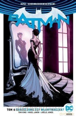 Batman (Tom 6) Narzeczona czy włamywaczka [KOMIKS]