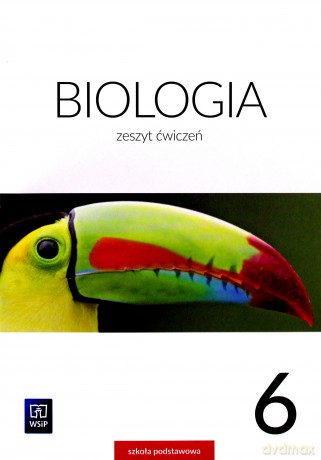 Biologia Szkoła podstawowa 6 ćwiczenie - Ewa Jastrzębska, Ewa Kłos, Wawrzyniec Kofta, Ewa Pyłka-Gutowska [KSIĄŻKA]