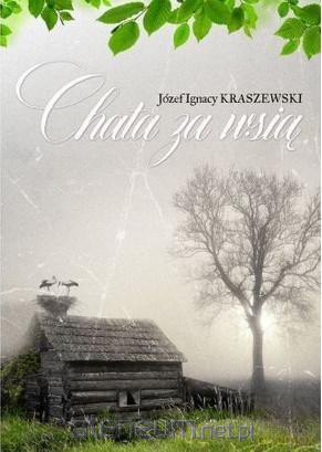 Chata za wsią - Józef Ignacy Kraszewski [KSIĄŻKA]