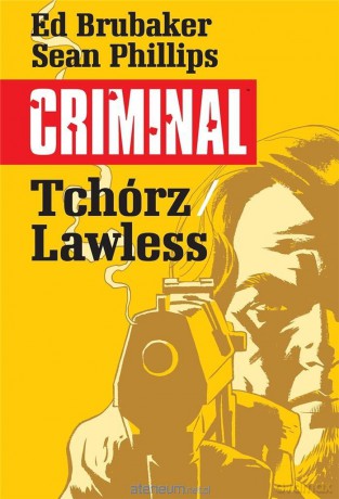 Criminal (Tom 1) Tchórz/Lawless - Ed Brubaker [KOMIKS]