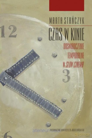 Czas w kinie - Marta Stańczyk [KSIĄŻKA]