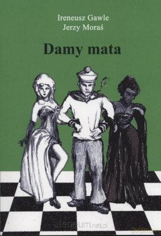 Damy mata (Tom 2) - Jerzy Moraś, Ireneusz Gawle [KSIĄŻKA]