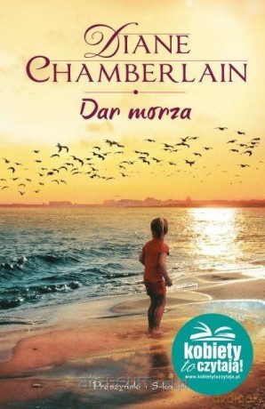 Dar morza - Diane Chamberlain [KSIĄŻKA]
