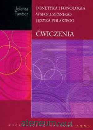Fonetyka i fonologia współczesnego języka polskiego ćwiczenie [KSIĄŻKA]