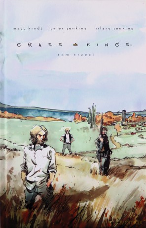 Grass Kings (Tom 3) - Kindt Matt [KOMIKS]