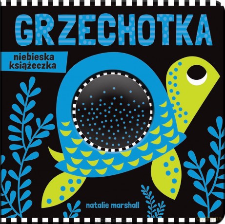 Grzechotka. Niebieska książeczka [KSIĄŻKA]