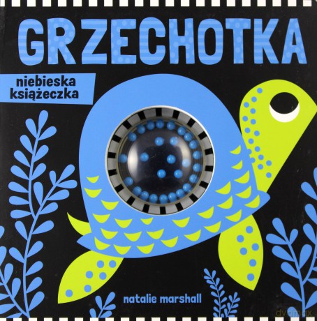 Grzechotka. Niebieska książeczka [KSIĄŻKA]