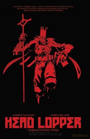 Head Lopper (Tom 2) Karmazynowa wieża - Andrew Maclean, Jordie Bellaire [KOMIKS]