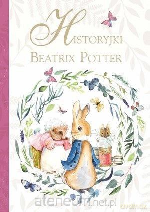 Historyjki Beatrix Potter - Beatrix Potter [KSIĄŻKA]