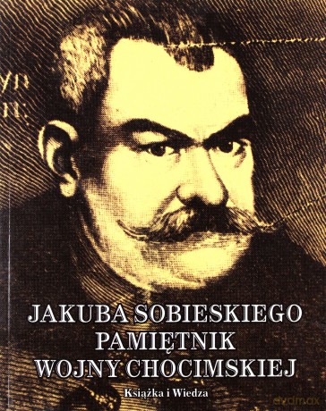 Jakub Sobieski. Pamiętnik wojny chocimskiej - Władysław Syrokomla [KSIĄŻKA]