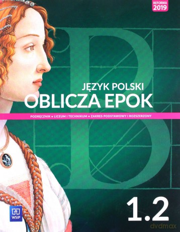Język polski LO Oblicza epok 1/2 - Dariusz Chemperek, Adam Kalbarczyk, Dariusz Trześniowski [KSIĄŻKA]