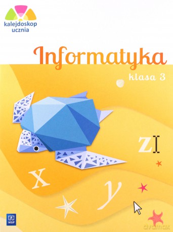 Kalejdoskop ucznia. Informatyka kl. 3 - Anna Kulesza [KSIĄŻKA]