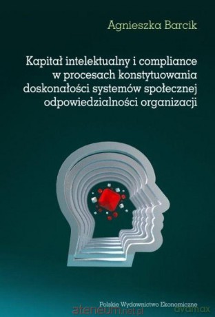 Kapitał intelektualny i compliance w procesach - Agnieszka Barcik [KSIĄŻKA]