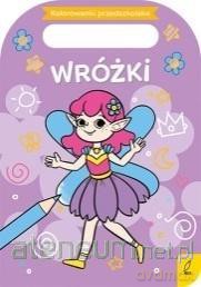 Kolorowanki przedszkolaka. Wróżki - Marta Anna Jollant [KSIĄŻKA]