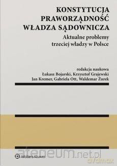 Konstytucja. Praworządność. Władza sądownicza [KSIĄŻKA]