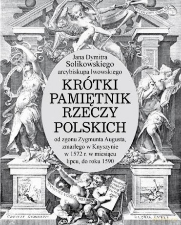 Krótki pamiętnik rzeczy polskich - Jan Dymitr Solikowski [KSIĄŻKA]