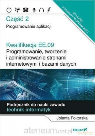 Kwalifikacja EE.09 podręcznik cz.2 - Jolanta Pokorska [KSIĄŻKA]