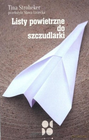 Listy powietrzne do szczudlarki - Tiny Stroheker [KSIĄŻKA]