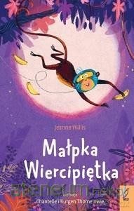 Małpka Wiercipiętka - Willis Jeanne [KSIĄŻKA]