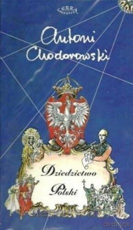 Mapa malowana - Dziedzictwo Polski - Antoni Chodorowaki