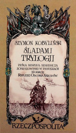 Mapa malowana - Śladami Trylogii - Szymon Kobyliński