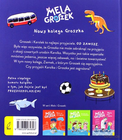Mela i Groszek. Nowy kolega Groszka - Ewa Skibińska [KSIĄŻKA]