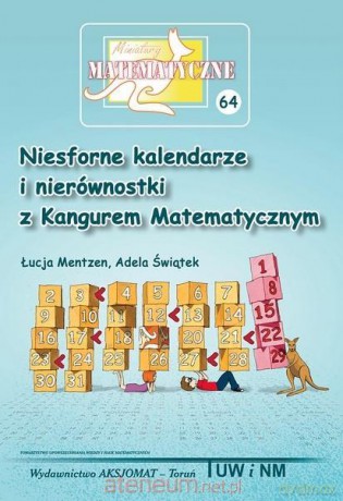Miniatury matematyczne 64 - Adela Świątek, Łucja Mentzen [KSIĄŻKA]