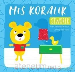Miś Koralik. Stworek - Grażyna Nowak-Balcer [KSIĄŻKA]