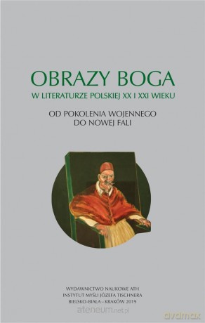 Obrazy Boga...Od pokolenia wojennego do Nowej Fali [KSIĄŻKA]