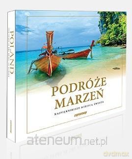 Podróże marzeń. Najpiękniejsze miejsca świata MINI [KSIĄŻKA]